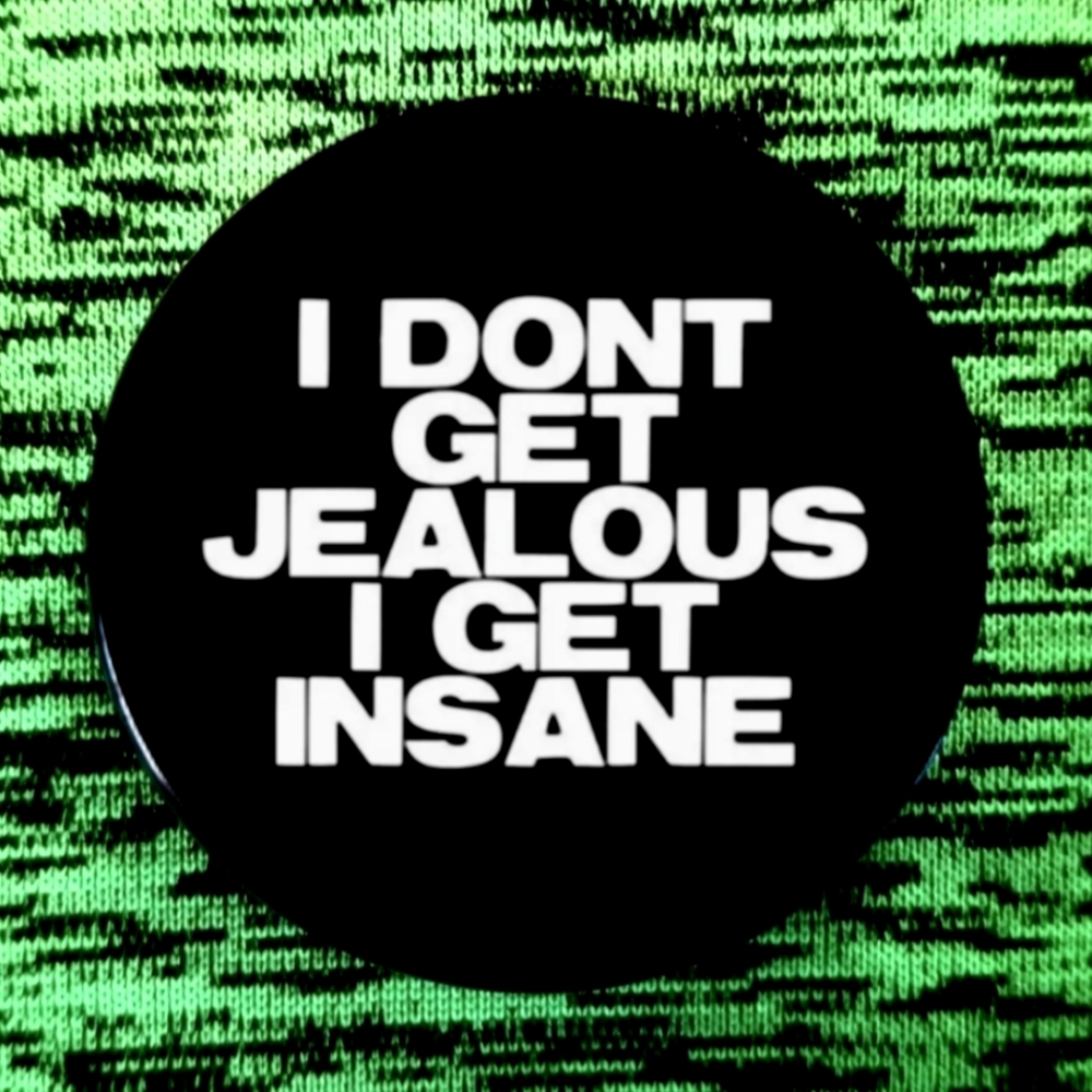 2.25 inch I don't get jealous button badge pin